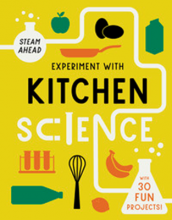Experiment with Kitchen Science book cover